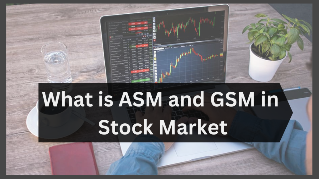 what is asm and gsm in stock market