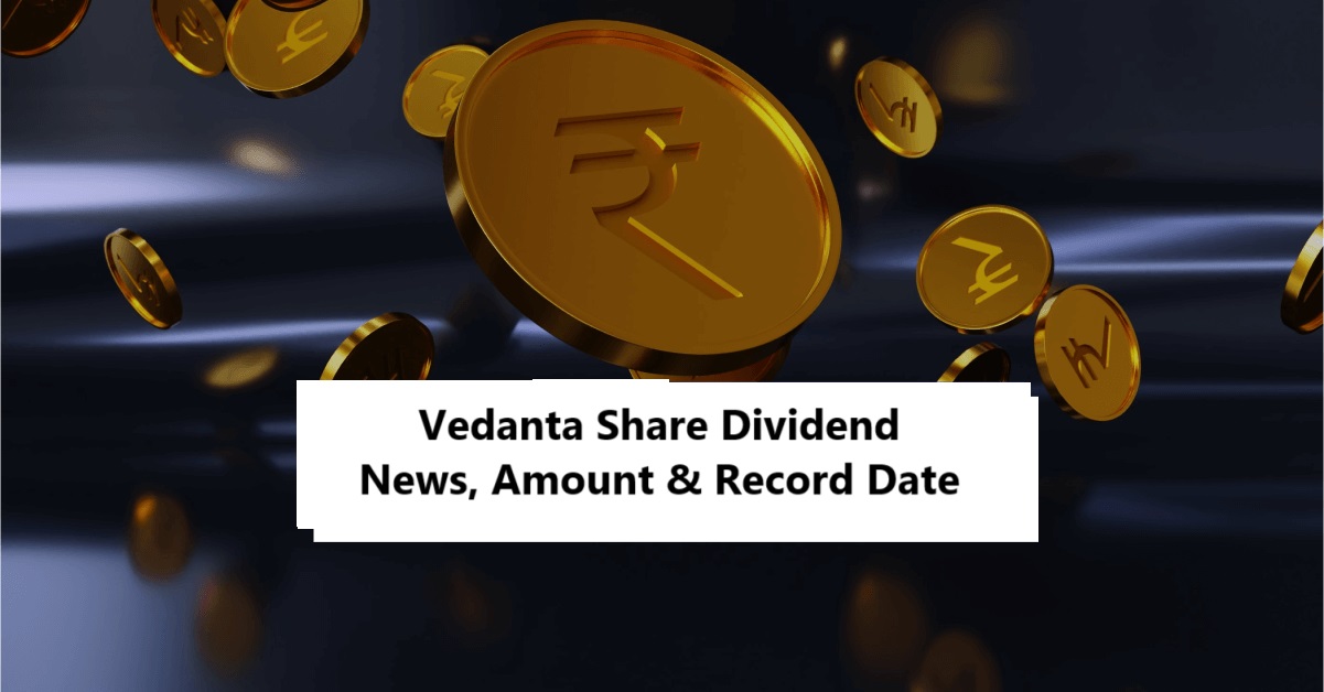 Vedanta Dividend News Record Date