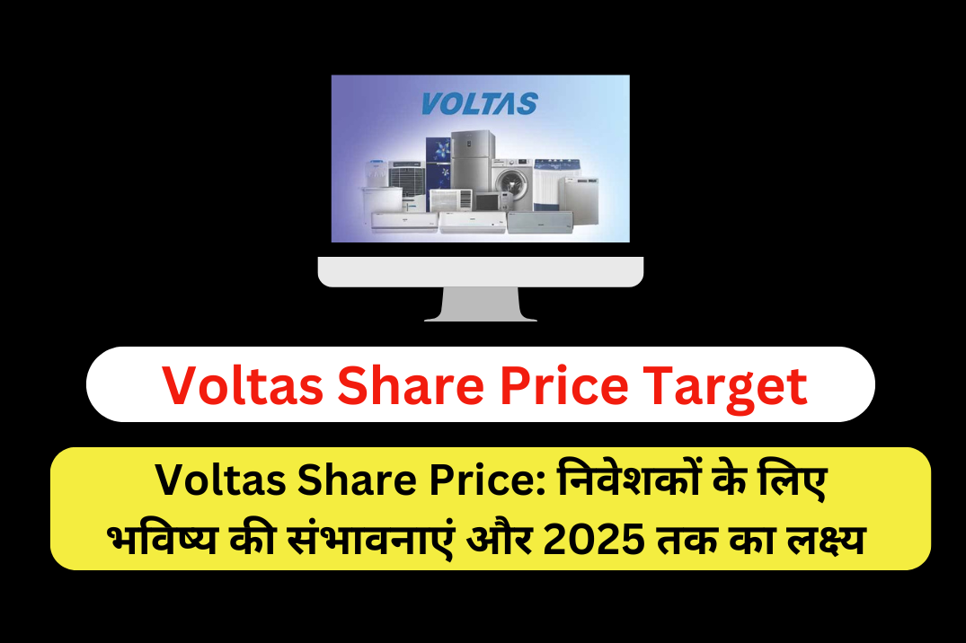 Voltas Share Price Target 2025